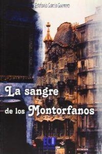 SANGRE DE LOS MONTORFANOS, LA | 9788415613053 | GARCÍA GUERRERO, ESTEFANÍA