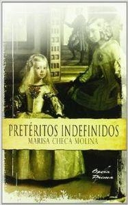 PRETÉRITOS INDEFINIDOS | 9788484548614 | CHECA MOLINA, MARISA
