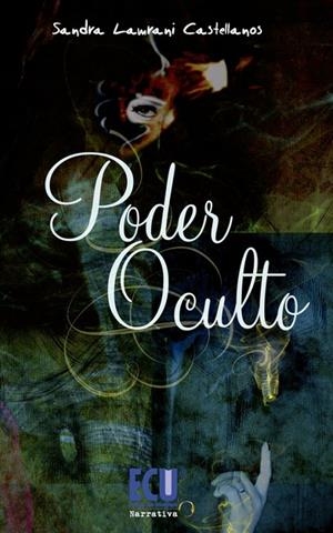 PODER OCULTO | 9788415941514 | LAMRANI CASTELLANOS, SANDRA