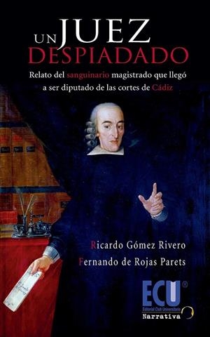 JUEZ DESPIADADO, UN | 9788499485072 | DE ROJAS MARTÍNEZ-PARETS, FERNANDO / GÓMEZ RIVERO, RICARDO