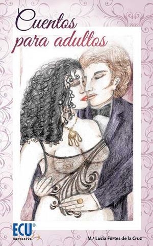 CUENTOS PARA ADULTOS | 9788416704903 | FORTES DE LA CRUZ, M.ª LUCÍA