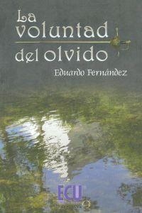 VOLUNTAD DEL OLVIDO, LA | 9788499480336 | FERNÁNDEZ SÁNCHEZ, EDUARDO