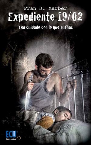 EXPEDIENTE 19/02 | 9788416312283 | MARTÍNEZ BERNAL, FRANCISCO JAVIER