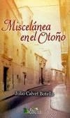 MISCELÁNEA EN EL OTOÑO | 9788416479238 | CALVET BOTELLA, JULIO