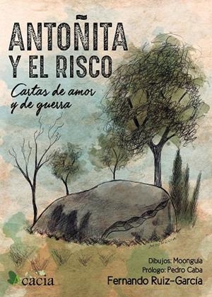 ANTOÑITA Y EL RISCO | 9788416966042 | RUIZ-GARCÍA, FERNANDO