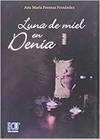 LUNA DE MIEL EN DENIA | 9788416479337 | FORNEAS FERNÁNDEZ, ANA MARÍA