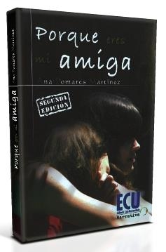 PORQUE ERES MI AMIGA | 9788499486178 | POMARES MARTÍNEZ, ANA
