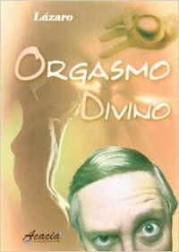 ORGASMO DIVINO | 9788484545026 | ESTRELLA CASADO, MARÍA DOLORES