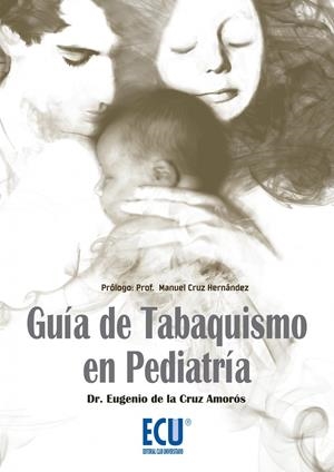 GUÍA DE TABAQUISMO EN PEDIATRÍA | 9788415787594 | DE LA CRUZ AMORÓS, EUGENIO