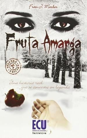 FRUTA AMARGA | 9788416113019 | MARTÍNEZ BERNAL, FRANCISCO JAVIER