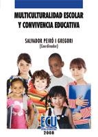 MULTICULTURALIDAD ESCOLAR Y CONVIVENCIA EDUCATIVA | 9788484546986 | PEIRÓ I GREGORI, SALVADOR