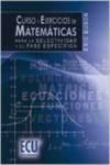 CURSO Y EJERCICIOS DE MATEMÁTICAS PARA LA SELECTIVIDAD Y SU FASE ESPECÍFICA | 9788499482637 | DUBON, ERIC