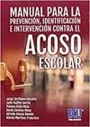 MANUAL PARA LA PREVENCIÓN, IDENTIFICACIÓN E INTERVENCIÓN CONTRA EL ACOSO ESCOLAR | 9788416479795 | VADILLO GARCÍA, JULIO / ÁVILA MOZA, PALOMA / MARTÍNEZ FRANCISCO, MARÍA NIEVES / JIMÉNEZ MESA, DAVID 