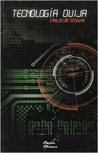 TECNOLOGÍA OUIJA | 9788484546573 | SANZ MATESANZ, CARLOS