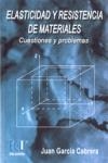 ELASTICIDAD Y RESISTENCIA DE MATERIALES | 9788484544999 | GARCÍA CABRERA, JUAN