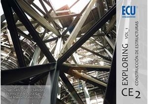 EXPLORING CE 2. VOL. 1. CONSTRUCCIÓN DE ESTRUCTURAS | 9788416312658 | MATEO VICENTE, JOSÉ MANUEL / PÉREZ SANCHÉZ, JUAN CARLOS / PIEDECAUSA GARCÍA, BEATRIZ