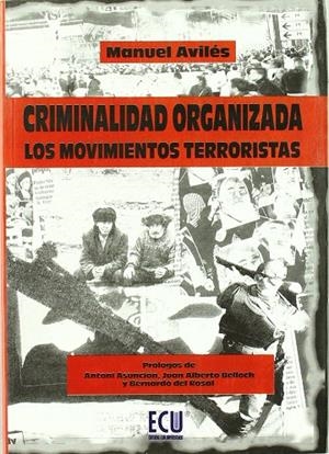 CRIMINALIDAD ORGANIZADA: LOS MOVIMIENTOS TERRORISTAS | 9788484543398 | AVILÉS GÓMEZ, MANUEL