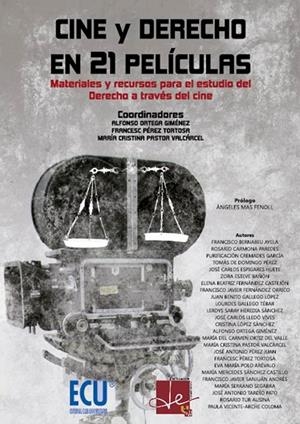 CINE Y DERECHO EN 21 PELÍCULAS. MATERIALES Y RECURSOS PARA EL ESTUDIO DEL DERECHO A TRAVÉS DEL CINE | 9788415787754 | VARIOS AUTORES