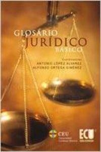 GLOSARIO JURÍDICO BÁSICO | 9788499481180 | LÓPEZ ÁLVAREZ, ANTONIO / ORTEGA GIMÉNEZ, ALFONSO