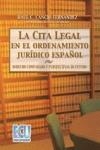 CITA LEGAL EN EL ORDENAMIENTO JURÍDICO ESPAÑOL, LA | 9788484545774 | CANCIO FERNÁNDEZ, RAÚL CÉSAR