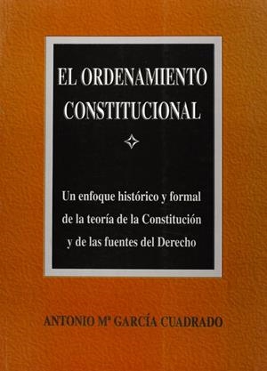ORDENAMIENTO CONSTITUCIONAL, EL | 9788484542308 | GARCÍA CUADRADO, ANTONIO M.