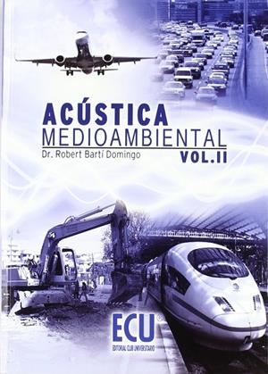 ACÚSTICA MEDIOAMBIENTAL. VOL. II | 9788499480213 | BARTÍ DOMINGO, ROBERT