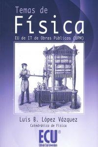 TEMAS DE FÍSICA | 9788499481630 | LÓPEZ VÁZQUEZ, LUIS B.