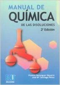 MANUAL DE QUÍMICA DE LAS DISOLUCIONES | 9788484542735 | BERENGUER NAVARRO, VICENTE / SANTIAGO PÉREZ, JOSÉ MARÍA