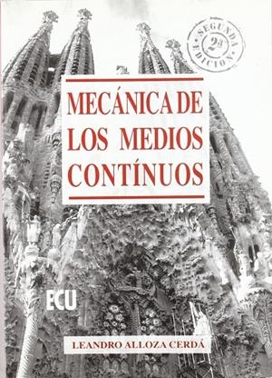 MECÁNICA DE LOS MEDIOS CONTINUOS | 9788484543657 | ALLOZA CERDÁ, LEANDRO