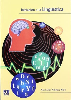 INICIACIÓN A LA LINGÜÍSTICA | 9788484541004 | JIMÉNEZ RUIZ, JUAN LUIS