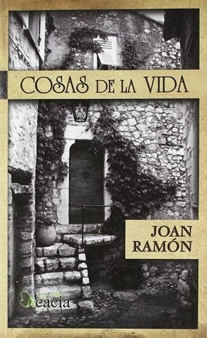 COSAS DE LA VIDA | 9788484549734 | RAMÓN SOLER, JOAN