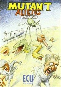 MUTANT ALIENS | 9788484541714 | PRADEL LEAL, ISAAC / PLYMPTON, BILL