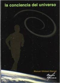 CONCIENCIA DEL UNIVERSO, LA | 9788484542445 | GILABERT BERNAL, MANUEL
