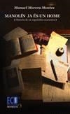 MANOLÍN JA ÉS UN HOME | 9788499481791 | MORERA MONTES, MANUEL