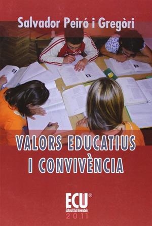 VALORS EDUCATIUS I CONVIVÈNCIA | 9788499484334 | PEIRÓ I GREGORI, SALVADOR