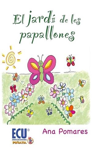 JARDÍ DE LES PAPALLONES, EL | 9788499484396 | POMARES MARTÍNEZ, ANA