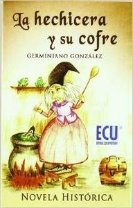 HECHICERA Y SU COFRE, LA | 9788484548577 | GONZÁLEZ DIEZ, GERMINIANO
