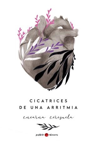 CICATRICES DE UNA ARRITMIA | 9788419411044 | CEREZUELA, ENCARNA