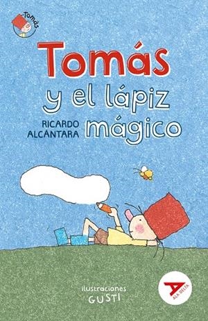 TOMAS Y EL LAPIZ MAGICO | 9788414040898 | ALCANTARA, RICARDO