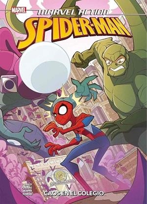 MARVEL ACTION. SPIDERMAN 06 : CAOS EN EL COLEGIO | 9788411014823 | GRALEY, SARAH