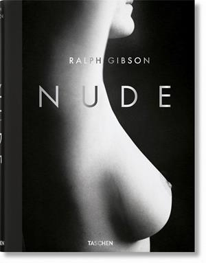 RALPH GIBSON. NUDE | 9783836568883 | FISCHL, ERIC
