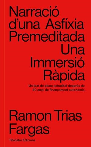 NARRACIÓ D'UNA ASFÍXIA PREMEDITADA : UNA IMMERSIÓ RÀPIDA | 9788413479798 | TRIAS FARGAS, RAMON