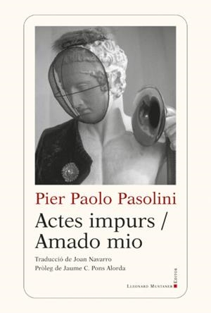 ACTES IMPURS / AMADO MIO | 9788418758706 | PASOLINI, PIERE PAOLO