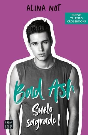 BAD ASH 04. SUELO SAGRADO 1 | 9788408260554 | NOT, ALINA