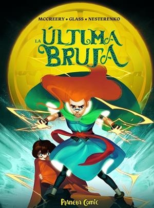 ÚLTIMA BRUJA, LA | 9788491749233 | MCCREERY, CONOR / GLASS, V. V.