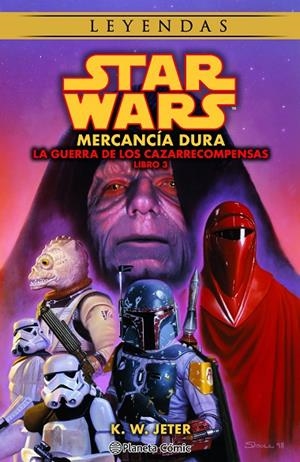 STAR WARS. LAS GUERRAS DE LOS CAZARRECOMPENSAS 03. HARD MERCHANDIS (NOVELA) | 9788411121484 | JETER, K. W.