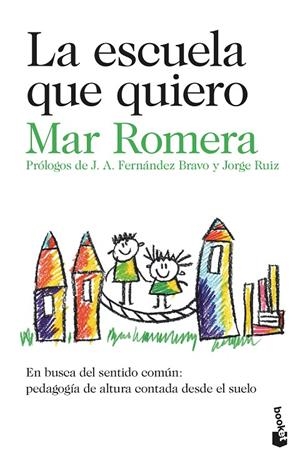 ESCUELA QUE QUIERO, LA | 9788423362042 | ROMERA, MAR