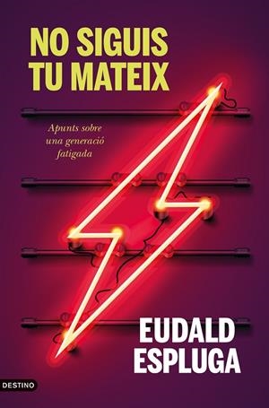 NO SIGUIS TU MATEIX | 9788497103404 | ESPLUGA, EUDALD