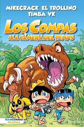 COMPAS 03, LOS. LOS COMPAS I LA CÀMERA DEL TEMPS | 9788413893013 | MIKECRACK, EL TROLLINO Y TIMBA VK