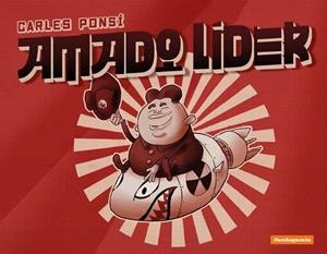 AMADO LÍDER | 9788418419676 | PONSÍ, CARLES